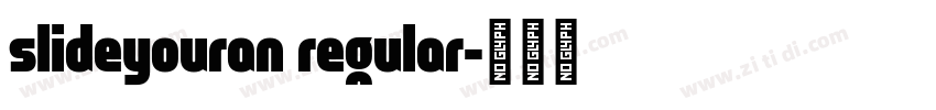 slideyouran regular字体转换